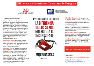 Presentación del libro "La diferencia de los sexos no existe en el inconsciente". Presencial y on line. @ B.O.L. de Zaragoza. Comunidad de Aragón de la ELP